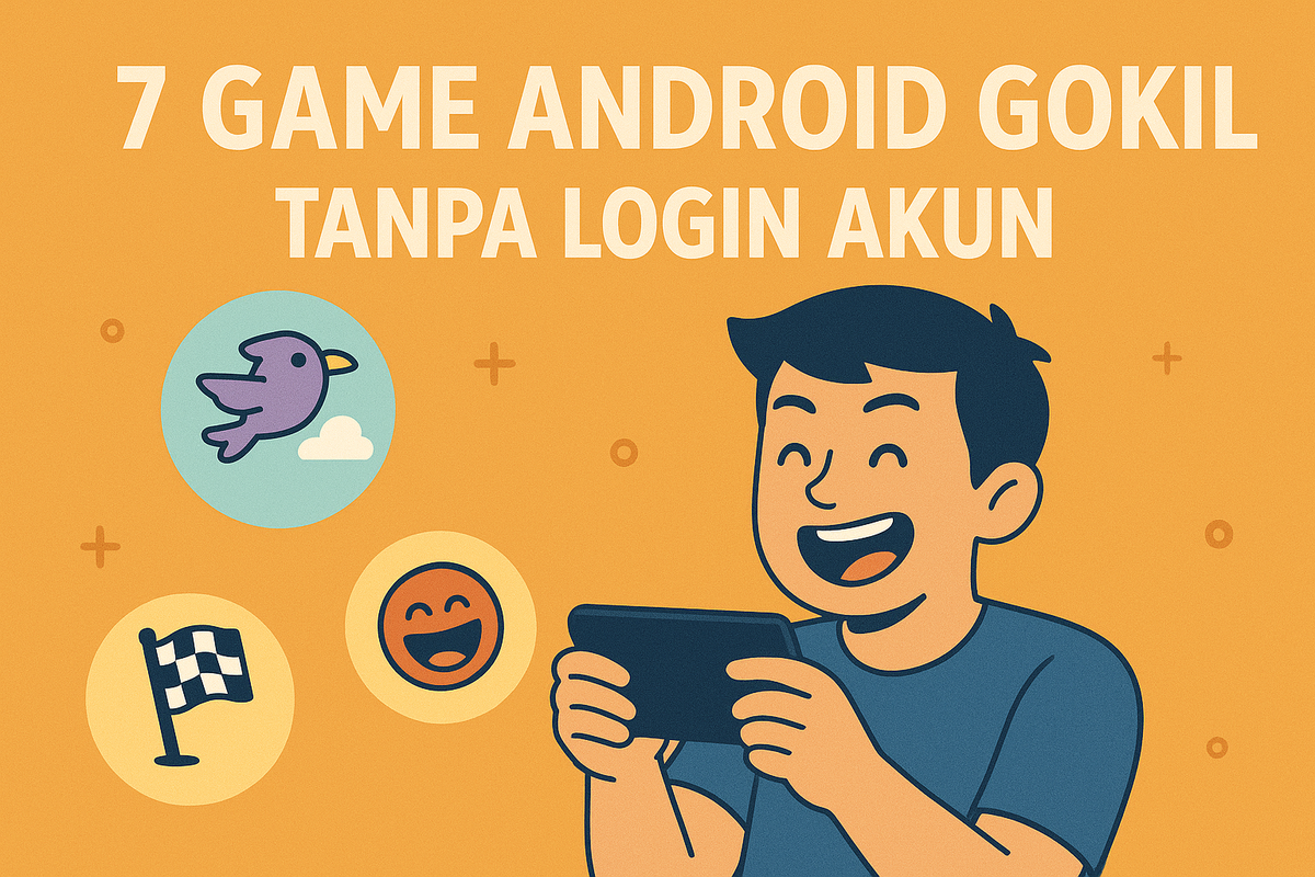 7 Game Android Gokil Tanpa Login Akun