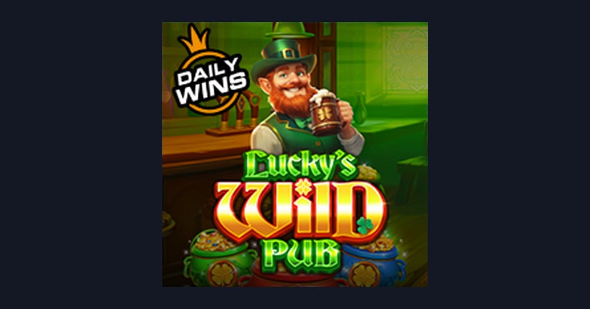 Luckys Wild Pub: Tips Slot Modal Kecil & Slot Bonus Harian Terbaik