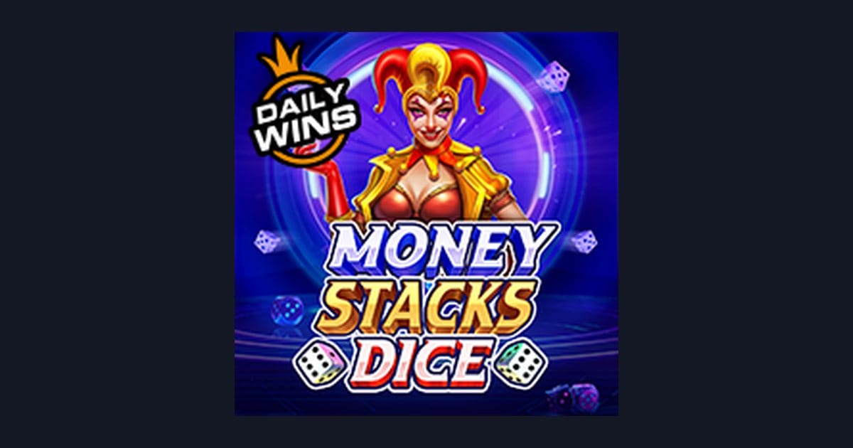 Serunya Money Stacks Dice dengan Freespin & Scatter Hoki yang Menguntungkan